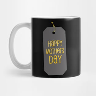 happy mothers day Mug